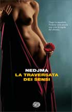 La traversata dei sensi, il nuovo romanzo di Nedjma