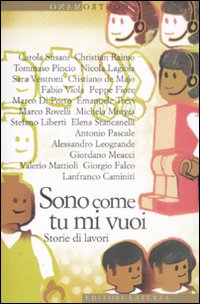 Sono come tu mi vuoi. Storie di lavori, la recensione