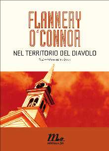 Flannery O'Connor, Nel territorio del diavolo