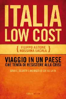 Italia low cost di Filippo Astone e Rossana Lacala
