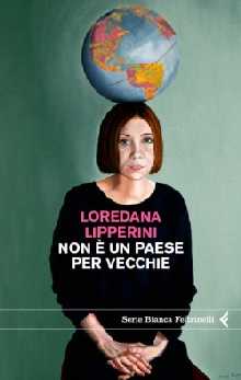 Loredana Lipperini, non è un paese per vecchie