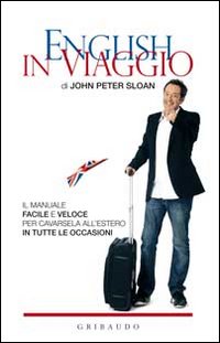 English in Viaggio: in vacanza con John Peter Sloan