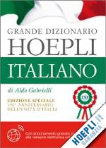 Hoepli: il Grande Dizionario Italiano dedicato ai 150 anni 
