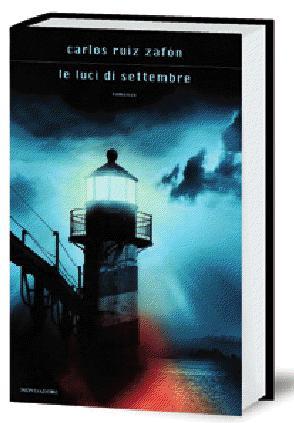 Le luci di settembre: il nuovo libro di Carlos Ruiz Zafón