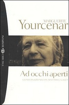 occhi aperti yourcenar bompiani