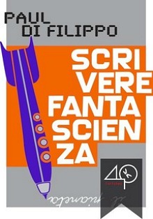 scrivere fantascienza di filippo