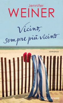 Jennifer Weiner, Vicino sempre più vicino