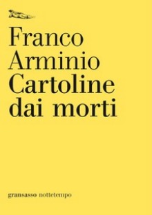 Cartoline dai morti di Franco Carminio