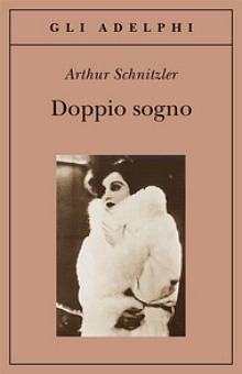 Doppio sogno di Arthur Schnitzler