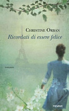 Ricordati di essere felice di Christine Orban