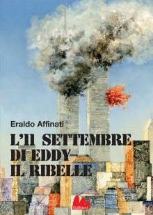 L'11 settembre di Eddy il ribelle, di Eraldo Affinati