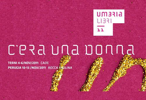 UmbriaLibri: C'era una donna 2011