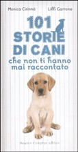 101 Storie di cani che non ti hanno mai raccontato, Garrone, Cirinnà