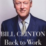 Back to work, Bill Clinton