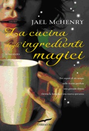 La cucina degli ingredienti magici, Jael Mc Henry