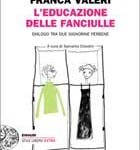 L'educazione delle fanciulle, Luciana Littizzetto - Franca Valeri