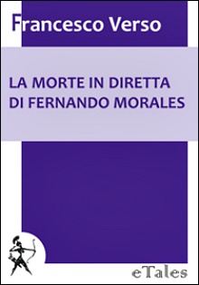 La morte in diretta di Fernando Morales