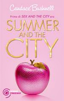 Prima di Sex and the city c'era Summer and the city