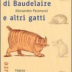 Il gatto di Baudelaire e altri gatti, Alessandro Paronuzzi