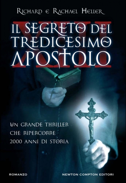 Presentazione de Il segreto del tredicesimo apostolo, di Richard Heller