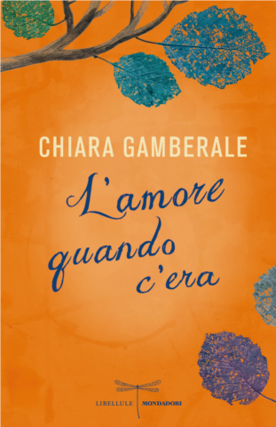 L'amore quando c'era, Chiara Gamberale