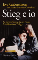 Presentazione di Stieg e io, di Eva Gabrielsson