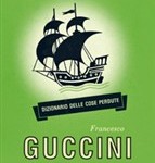 Dizionario delle cose perdute, Francesco Guccini