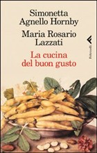 Presentazione de La cucina del buon gusto, di Lazzati e Agnello Hornby