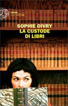 Presentazione di La custode di libri, di Sophie Divry