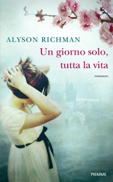 Un giorno solo, tutta la vita di Halyson Richman, recensione