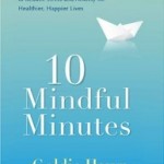 10 Mindful Minutes, Goldie Hawn