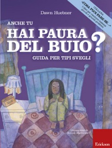 Anche tu hai paura del buio?