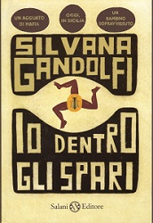 Io dentro gli spari, Silvana Gandolfi