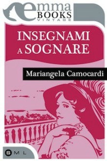 Mariangela Camocardi - Insegnami a sognare