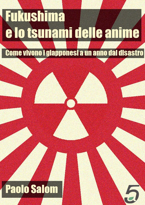 Fukushima: un ebook racconta il Giappone dopo la tragedia