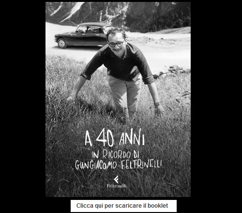 Giangiacomo Feltrinelli: dedicato a lui il booklet gratuito 