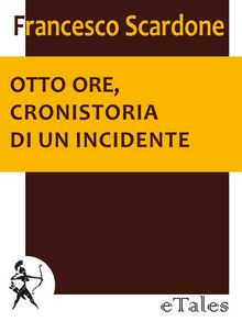 Otto ore, di Francesco Scardone