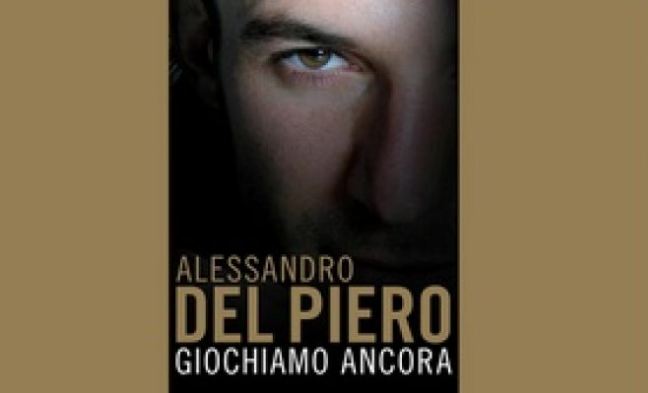 Esce il 24 aprile "Giochiamo ancora" di Alessandro Del Piero
