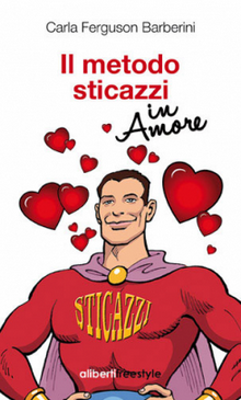 Il metodo sticazzi in amore