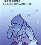 Le cose fondamentali, Tiziano Scarpa