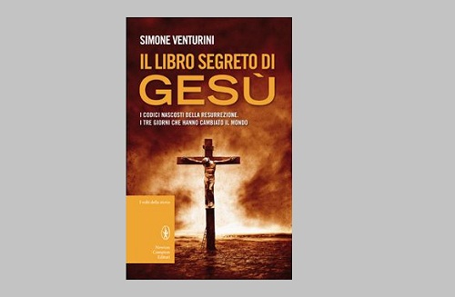 Il libro segreto di Gesù, il saggio di Simone Venturini
