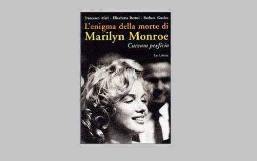 Uscito il libro "L'enigma della morte di Marilyn Monroe"