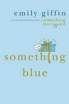 Emily Giffin - Something blue