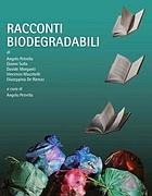 Racconti biodegradabili, cinque scrittori contro il degrado