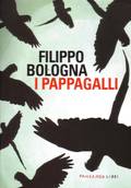 Presentazione de I pappagalli, di Filippo Bologna