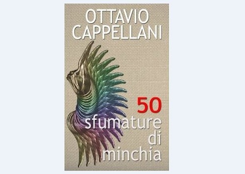Cinquanta Sfumature di minchia, di Ottavio Cappellani