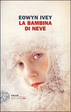 Recensione de La bambina di neve, di Eowyn Ivey