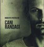 Cani randagi, Roberto Paterlini