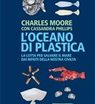 L'Oceano di plastica, Cassandra Phillips, Charles Moore