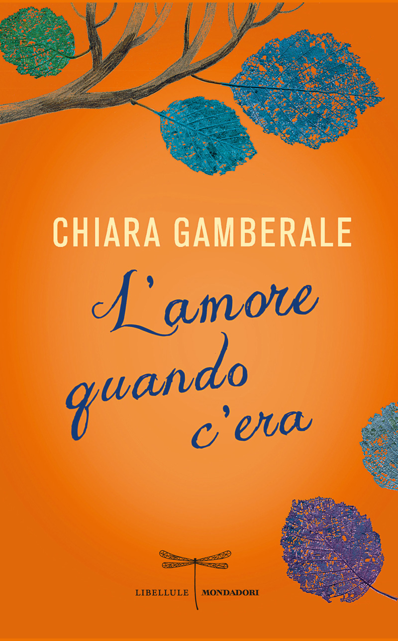 L'amore quando c'era, Chiara Gamberale